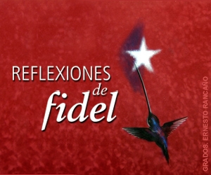 Reflexiones de Fidel