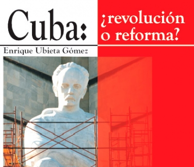 Libro Cuba: ¿revolución o reforma?