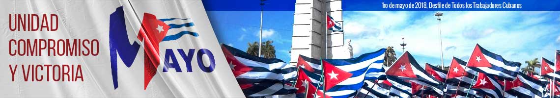 1ro de mayo de 2018, Desfile de Todos los Trabajadores Cubanos