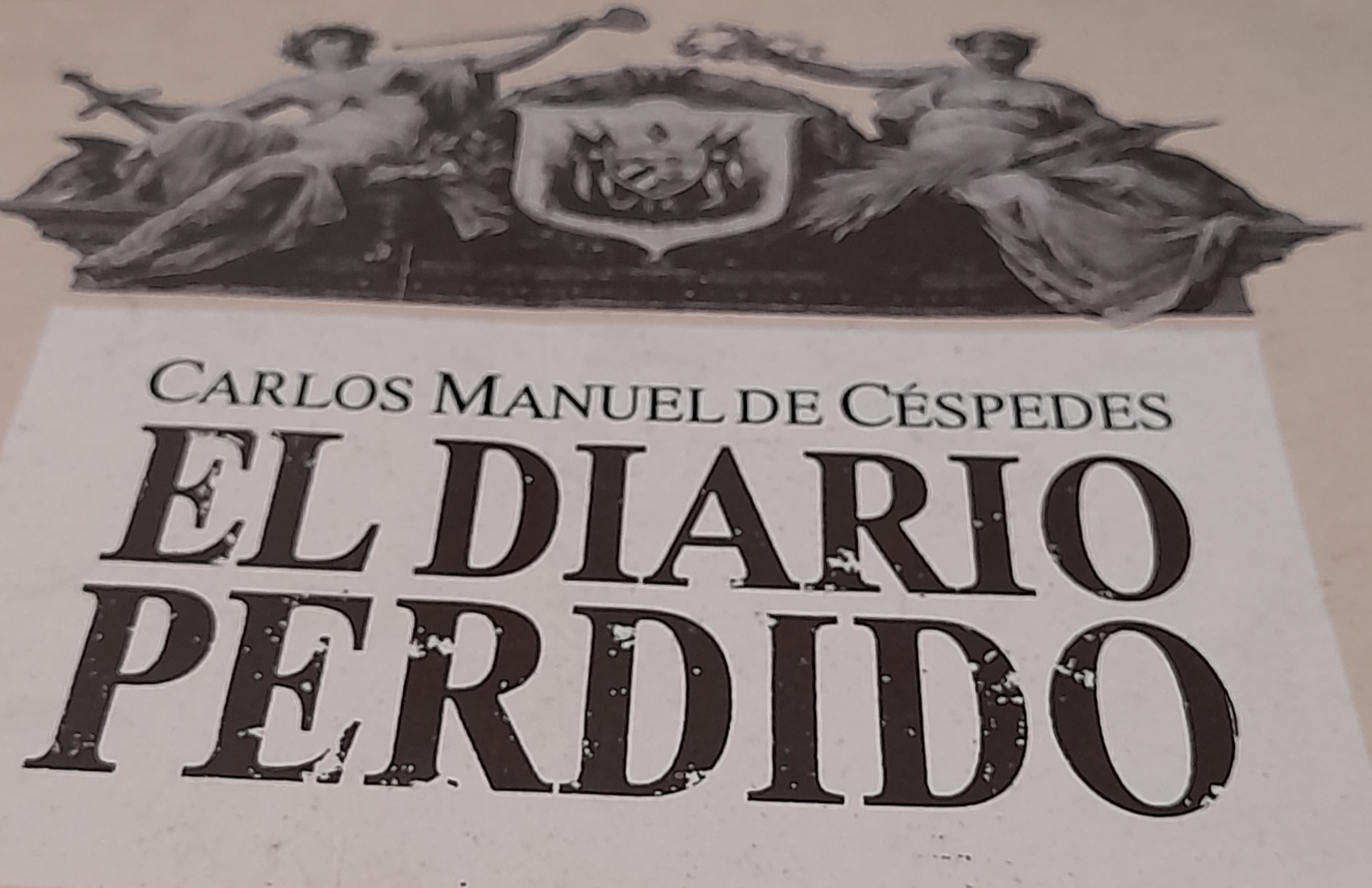 Libro - El Diario Perdido - Carlos Manuel De Céspedes