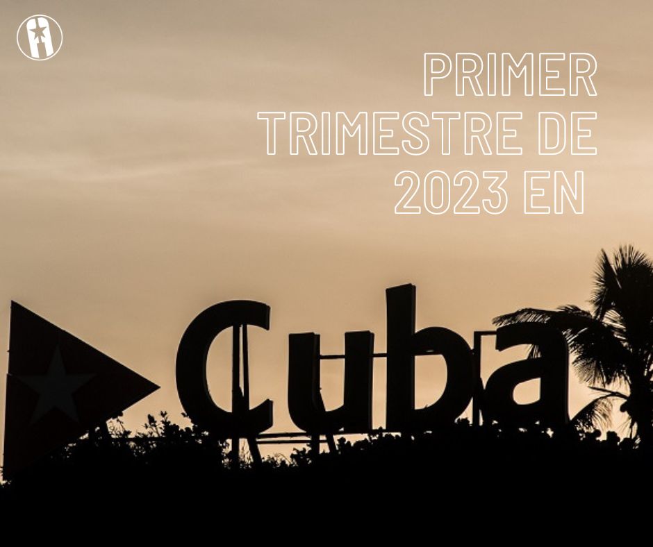 Cuba en el primer trimestre de 2023