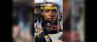 Los negros de Ferguson