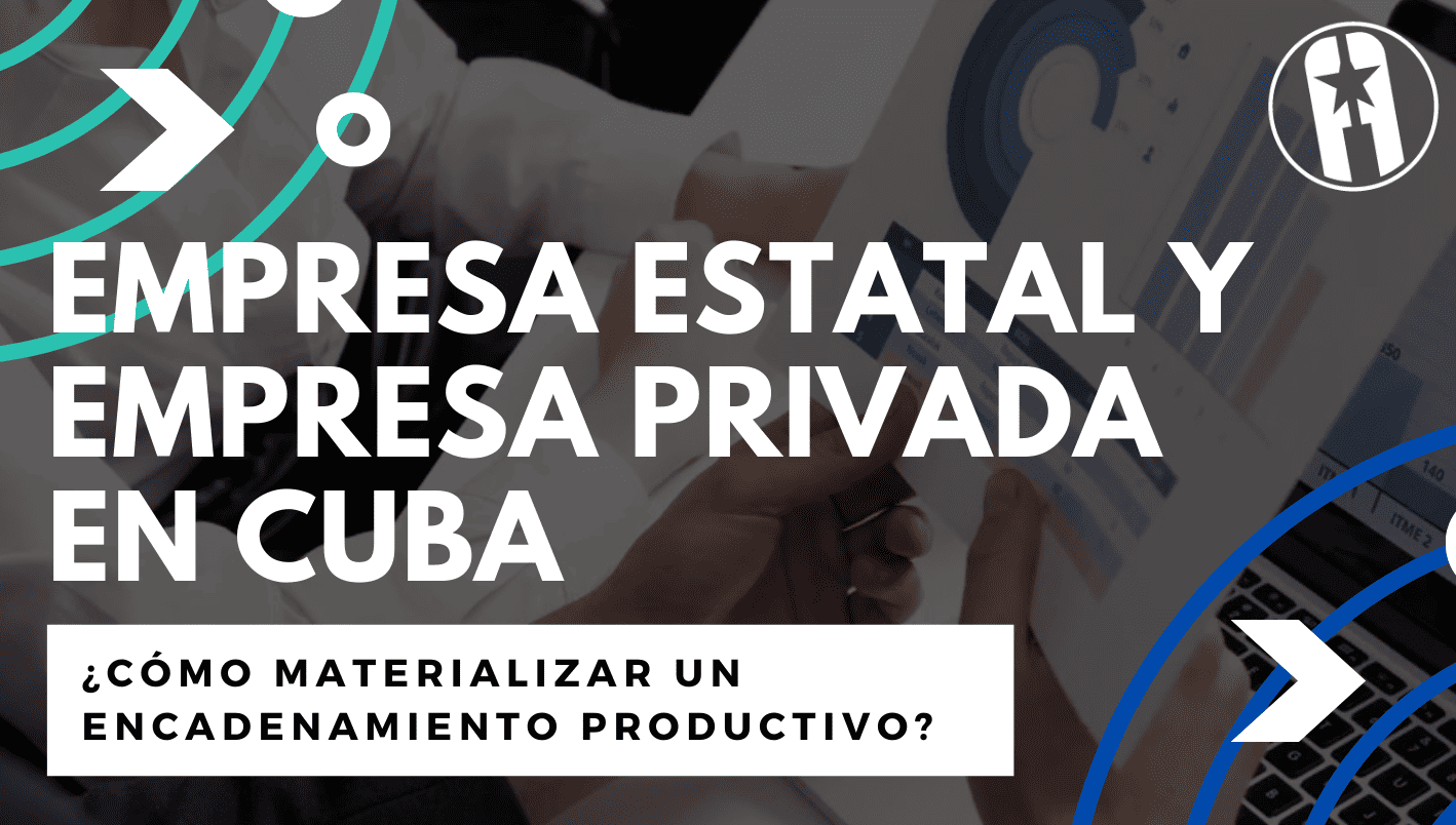 Empresa estatal y empresa privada en Cuba 